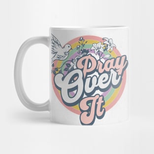 Pray over it. Mug